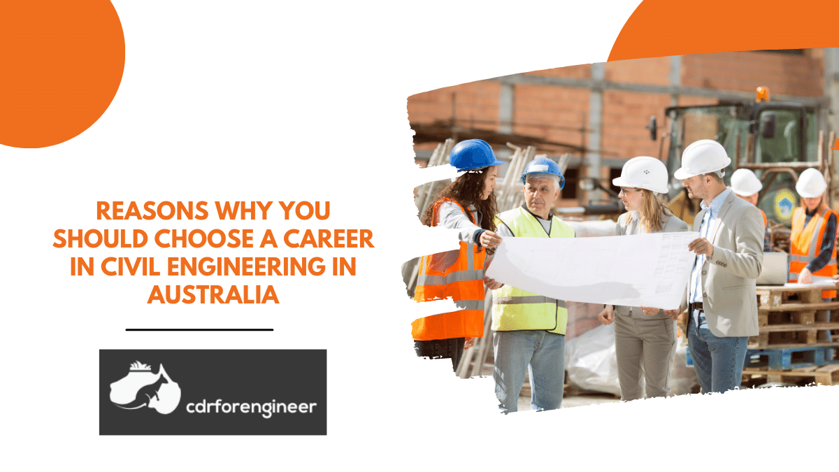 Reasons Why you Should Choose a Career in Civil Engineering in Australia